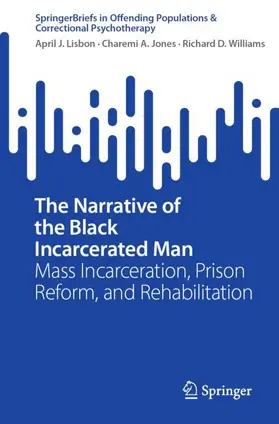 Lisbon / Williams / Jones |  The Narrative of the Black Incarcerated Man | Buch |  Sack Fachmedien