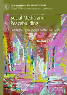 Stetter / Reuss |  Social Media and Peacebuilding | Buch |  Sack Fachmedien