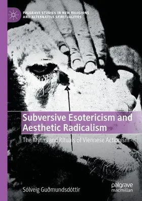 Guðmundsdóttir |  Subversive Esotericism and Aesthetic Radicalism | Buch |  Sack Fachmedien