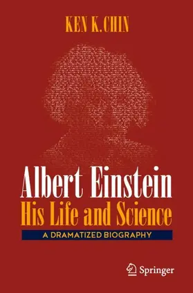 Chin | Albert Einstein - His Life and Science | Buch | 978-3-031-74065-7 | sack.de