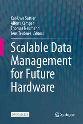 Sattler / Kemper / Neumann |  Scalable Data Management for Future Hardware | Buch |  Sack Fachmedien