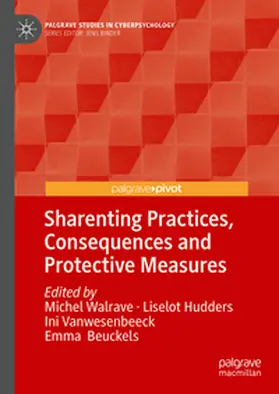 Walrave / Hudders / Vanwesenbeeck | Sharenting Practices, Consequences and Protective Measures | E-Book | sack.de