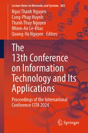 Nguyen / Huynh / Le-Khac |  The 13th Conference on Information Technology and Its Applications | Buch |  Sack Fachmedien