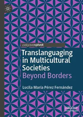 Pérez Fernández | Translanguaging in Multicultural Societies | Buch | 978-3-031-74144-9 | sack.de