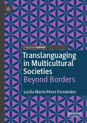 Pérez Fernández |  Translanguaging in Multicultural Societies | eBook | Sack Fachmedien