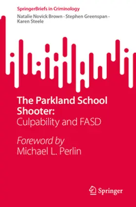 Brown / Greenspan / Steele |  The Parkland School Shooter: | eBook | Sack Fachmedien