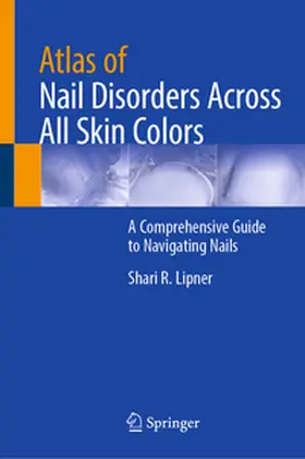 Lipner |  Atlas of Nail Disorders Across All Skin Colors | Buch |  Sack Fachmedien