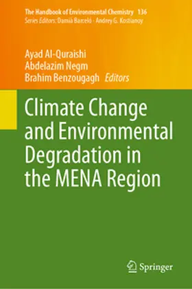 Al-Quraishi / Negm / Benzougagh |  Climate Change and Environmental Degradation in the MENA Region | eBook | Sack Fachmedien