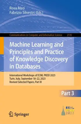 Meo / Silvestri |  Machine Learning and Principles and Practice of Knowledge Discovery in Databases | Buch |  Sack Fachmedien