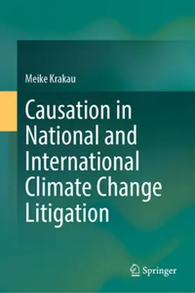 Krakau | Causation in National and International Climate Change Litigation | Buch | 978-3-031-74692-5 | sack.de