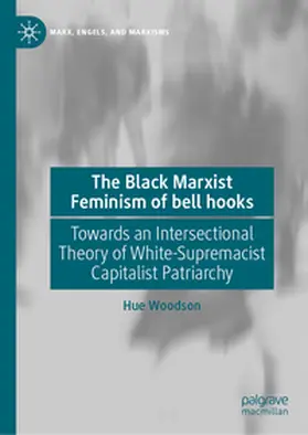 Woodson | The Black Marxist Feminism of bell hooks | E-Book | sack.de
