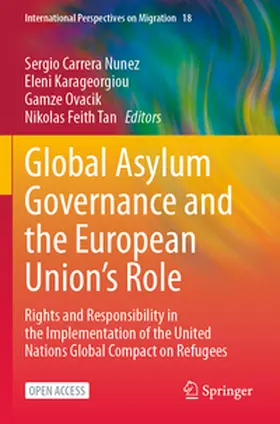 Carrera Nunez / Karageorgiou / Ovacik |  Global Asylum Governance and the European Union's Role | Buch |  Sack Fachmedien
