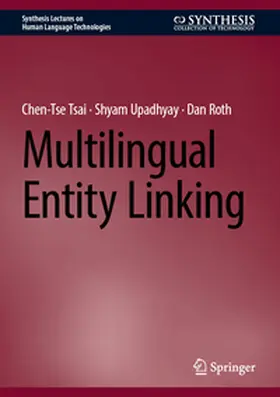 Tsai / Upadhyay / Roth |  Multilingual Entity Linking | eBook | Sack Fachmedien