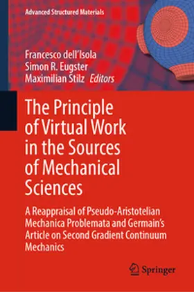 dell'Isola / Eugster / Stilz |  The Principle of Virtual Work in the Sources of Mechanical Sciences | eBook | Sack Fachmedien