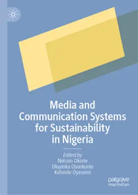Okorie / Osunkunle / Oyesomi |  Media and Communication Systems for Sustainability in Nigeria | eBook | Sack Fachmedien