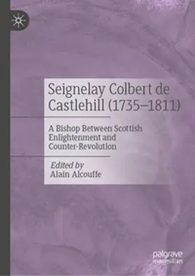 Alcouffe |  Seignelay Colbert de Castlehill (1735-1811) | Buch |  Sack Fachmedien