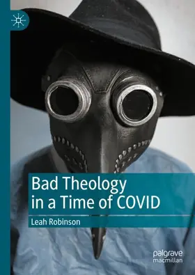 Robinson |  Bad Theology in a Time of COVID | Buch |  Sack Fachmedien