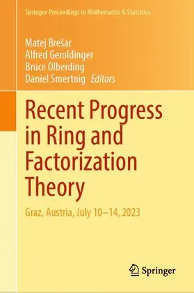 Brešar / Smertnig / Geroldinger |  Recent Progress in Ring and Factorization Theory | Buch |  Sack Fachmedien