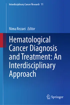 Rezaei | Hematological Cancer Diagnosis and Treatment: An Interdisciplinary Approach | E-Book | sack.de