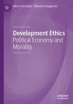 Astroulakis / Karagiannis |  Development Ethics | Buch |  Sack Fachmedien