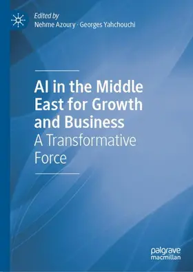 Yahchouchi / Azoury |  AI in the Middle East for Growth and Business | Buch |  Sack Fachmedien