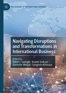 Sadeghi / Sadraei / Munjal | Navigating Disruptions and Transformations in International Business | E-Book | www2.sack.de