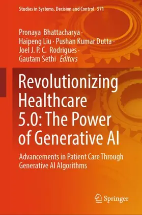 Bhattacharya / Liu / Sethi |  Revolutionizing Healthcare 5.0: The Power of Generative AI | Buch |  Sack Fachmedien