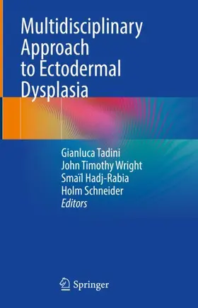 Tadini / Schneider / Wright |  Multidisciplinary Approach to Ectodermal Dysplasia | Buch |  Sack Fachmedien