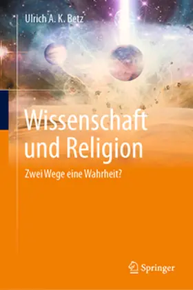 Betz | Wissenschaft und Religion | Buch | 978-3-031-75816-4 | sack.de