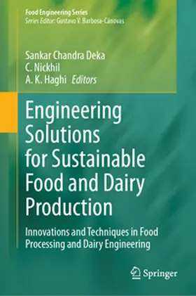 Chandra Deka / Nickhil / Haghi |  Engineering Solutions for Sustainable Food and Dairy Production | eBook | Sack Fachmedien