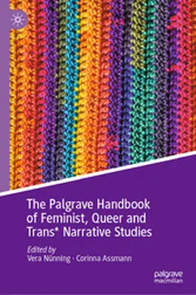 Nünning / Assmann |  The Palgrave Handbook of Feminist, Queer and Trans* Narrative Studies | eBook | Sack Fachmedien