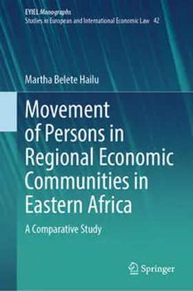 Belete Hailu |  Movement of Persons in Regional Economic Communities in Eastern Africa | eBook | Sack Fachmedien