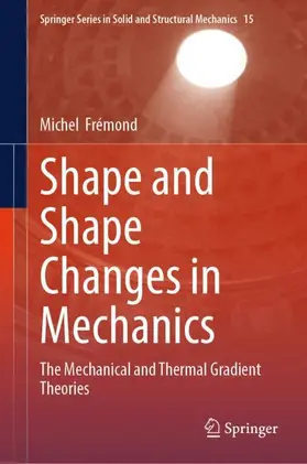 Frémond |  Shape and Shape Changes in Mechanics | Buch |  Sack Fachmedien