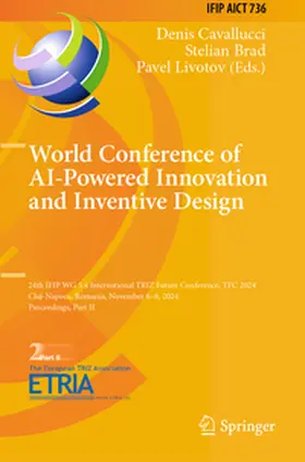 Cavallucci / Brad / Livotov |  World Conference of AI-Powered Innovation and Inventive Design | Buch |  Sack Fachmedien
