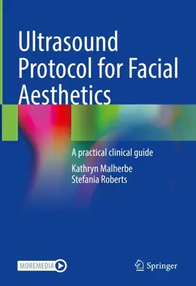 Roberts / Malherbe |  Ultrasound Protocol for Facial Aesthetics | Buch |  Sack Fachmedien