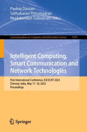 Dassan / Subramani / Thirumaaran |  Intelligent Computing, Smart Communication and Network Technologies | Buch |  Sack Fachmedien