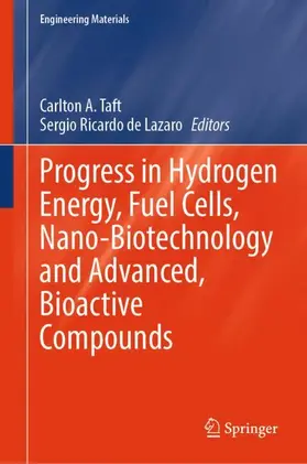 de Lazaro / Taft | Progress in Hydrogen Energy, Fuel Cells, Nano-Biotechnology and Advanced, Bioactive Compounds | Buch | 978-3-031-75983-3 | sack.de