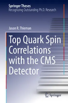 Thieman | Top Quark Spin Correlations with the CMS Detector | E-Book | sack.de