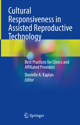 Kaplan | Cultural Responsiveness in Assisted Reproductive Technology | E-Book | sack.de