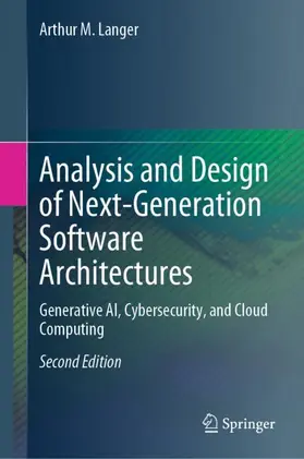 Langer | Analysis and Design of Next-Generation Software Architectures | Buch | 978-3-031-76211-6 | www2.sack.de