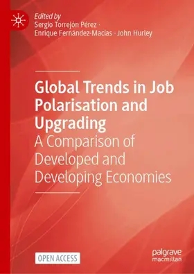 Torrejón Pérez / Fernández-Macías / Hurley |  Global Trends in Job Polarisation and Upgrading | Buch |  Sack Fachmedien