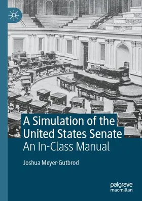 Meyer-Gutbrod |  A Simulation of the United States Senate | Buch |  Sack Fachmedien