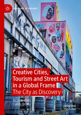 Klein / Bruce | Creative Cities, Tourism and Street Art in a Global Frame | E-Book | sack.de