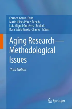 García-Peña / Garcia-Chanes / Pérez-Zepeda |  Aging Research-Methodological Issues | Buch |  Sack Fachmedien