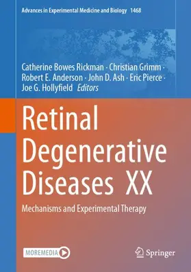 Bowes Rickman / Grimm / Hollyfield |  Retinal Degenerative Diseases  XX | Buch |  Sack Fachmedien