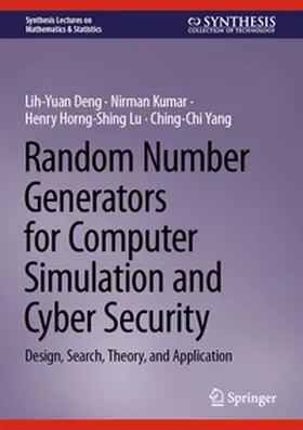 Deng / Kumar / Lu |  Random Number Generators for Computer Simulation and Cyber Security | eBook | Sack Fachmedien