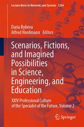 Bylieva / Nordmann |  Scenarios, Fictions, and Imagined Possibilities in Science, Engineering, and Education | eBook | Sack Fachmedien