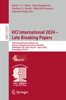 Chen / Fragomeni / Streitz |  HCI International 2024 - Late Breaking Papers | Buch |  Sack Fachmedien