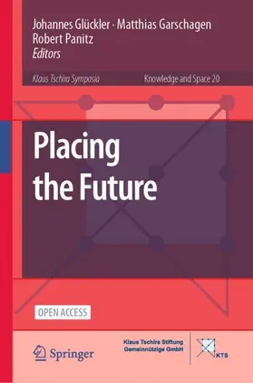 Glückler / Panitz / Garschagen |  Placing the Future | Buch |  Sack Fachmedien