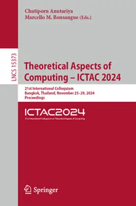 Anutariya / Bonsangue | Theoretical Aspects of Computing – ICTAC 2024 | E-Book | www2.sack.de